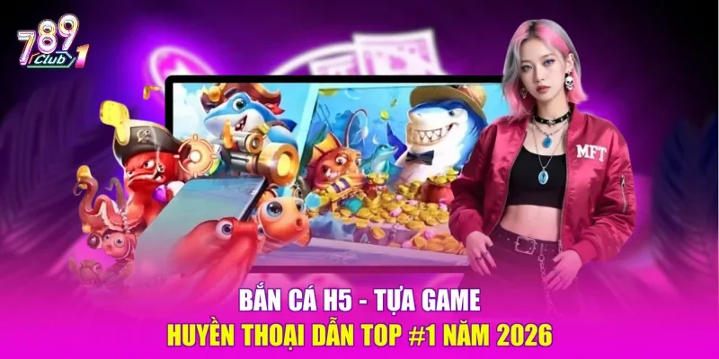 bắn cá H5