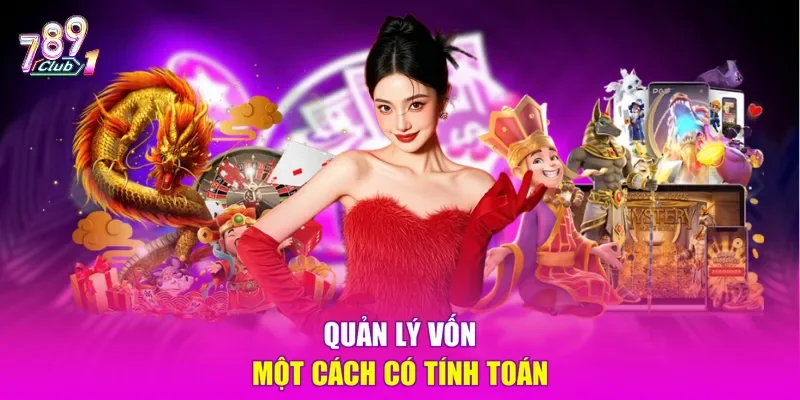 Quản lý vốn một cách có tính toán